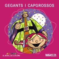 GEGANTS I CAPGROSSOS | 9788448925567 | ESTER BALDO ROSA GIL MARIA SOLIVA | Llibres Parcir | Llibreria Parcir | Llibreria online de Manresa | Comprar llibres en català i castellà online