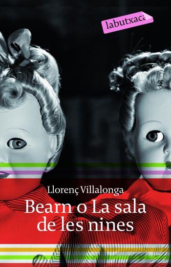 BEARN O LA SALA DE LES NINES | 9788496863897 | VILLALONGA LLORENÃ | Llibres Parcir | Llibreria Parcir | Llibreria online de Manresa | Comprar llibres en català i castellà online