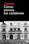 CÓMO SOMOS LOS CATALANES | 9788418011412 | CALVET "GAZIEL", AGUSTÍ | Llibres Parcir | Llibreria Parcir | Llibreria online de Manresa | Comprar llibres en català i castellà online