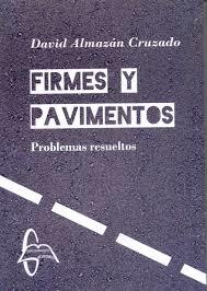 FIRMES Y PAVIMENTOS | 9788415793861 | ALMAZAN CRUZADO DAVID | Llibres Parcir | Llibreria Parcir | Llibreria online de Manresa | Comprar llibres en català i castellà online