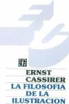 FILOSOFÍA DE LA ILUSTRACIÓN | 9789681607104 | CASSIRER, ERNST | Llibres Parcir | Llibreria Parcir | Llibreria online de Manresa | Comprar llibres en català i castellà online