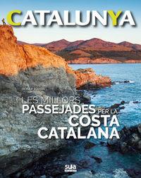 MILLORS PASSEJADES PER LA COSTA CATALANA, LES | 9788482166476 | ROVIRA RIUS, ROGER | Llibres Parcir | Llibreria Parcir | Llibreria online de Manresa | Comprar llibres en català i castellà online