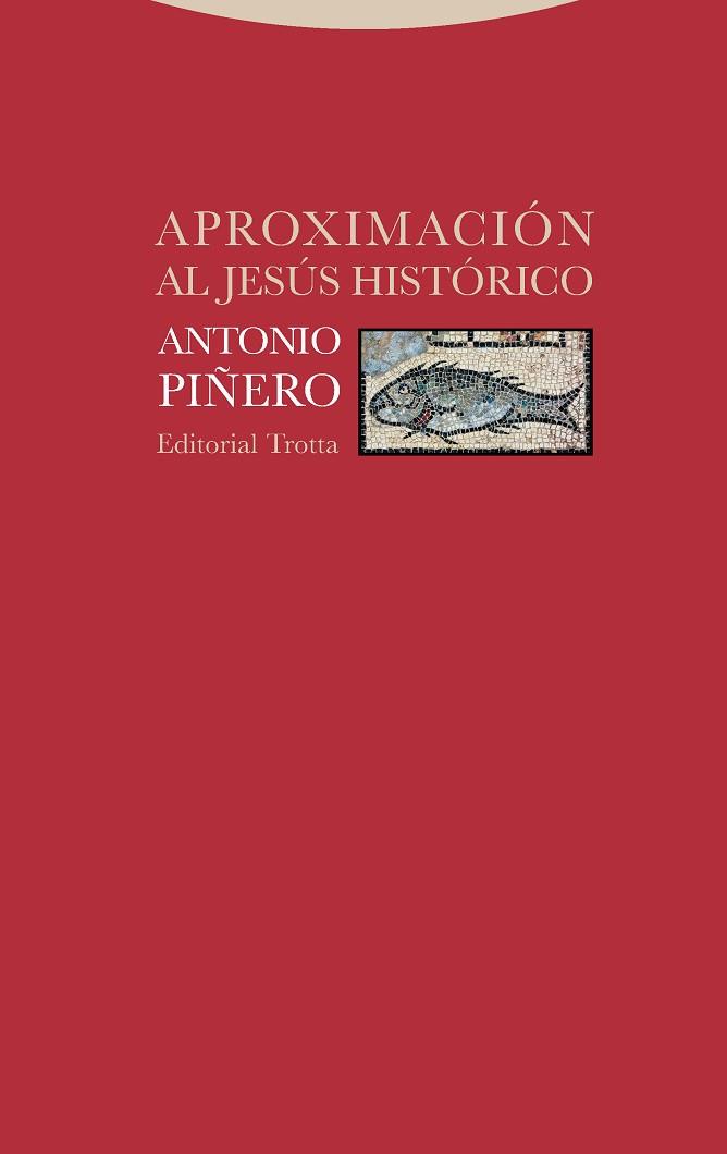 APROXIMACIÓN AL JESÚS HISTÓRICO | 9788498797619 | PIÑERO, ANTONIO | Llibres Parcir | Llibreria Parcir | Llibreria online de Manresa | Comprar llibres en català i castellà online