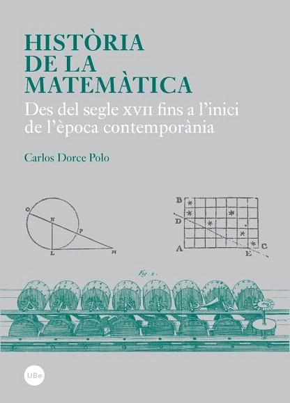 HISTÒRIA DE LA MATEMÀTICA | 9788447537990 | DORCE POLO, CARLOS | Llibres Parcir | Llibreria Parcir | Llibreria online de Manresa | Comprar llibres en català i castellà online