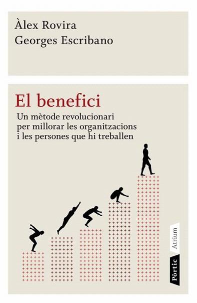 EL BENEFICI un metode revolucionari per millorar organitzac | 9788498091540 | ALEX ROVIRA GEORGES ESCRIBANO | Llibres Parcir | Librería Parcir | Librería online de Manresa | Comprar libros en catalán y castellano online