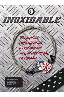 INOXIDABLE | 9788494708411 | GALICIA POBLET, FERNANDO | Llibres Parcir | Llibreria Parcir | Llibreria online de Manresa | Comprar llibres en català i castellà online