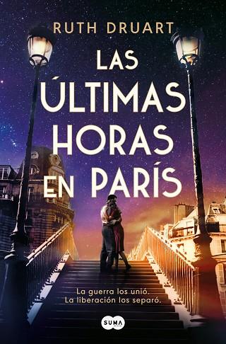 LAS ÚLTIMAS HORAS EN PARÍS | 9788491296607 | DRUART, RUTH | Llibres Parcir | Llibreria Parcir | Llibreria online de Manresa | Comprar llibres en català i castellà online