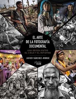 EL ARTE DE LA FOTOGRAFÍA DOCUMENTAL | 9788441542815 | SÁNCHEZ-MONGE ESCARDÓ, JAVIER | Llibres Parcir | Llibreria Parcir | Llibreria online de Manresa | Comprar llibres en català i castellà online