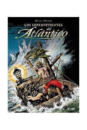 LOS SUPERVIVIENTES DEL ATLÁNTICO 3 : EL ÚLTIMO NAUFRAGO | 9788494350207 | MITTON, JEAN-YVES/ MOLINARI, FELIX | Llibres Parcir | Llibreria Parcir | Llibreria online de Manresa | Comprar llibres en català i castellà online