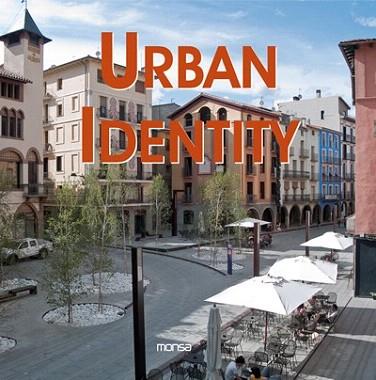 IDENTIDAD URBANA Urban Identity | 9788496429444 | Llibres Parcir | Llibreria Parcir | Llibreria online de Manresa | Comprar llibres en català i castellà online