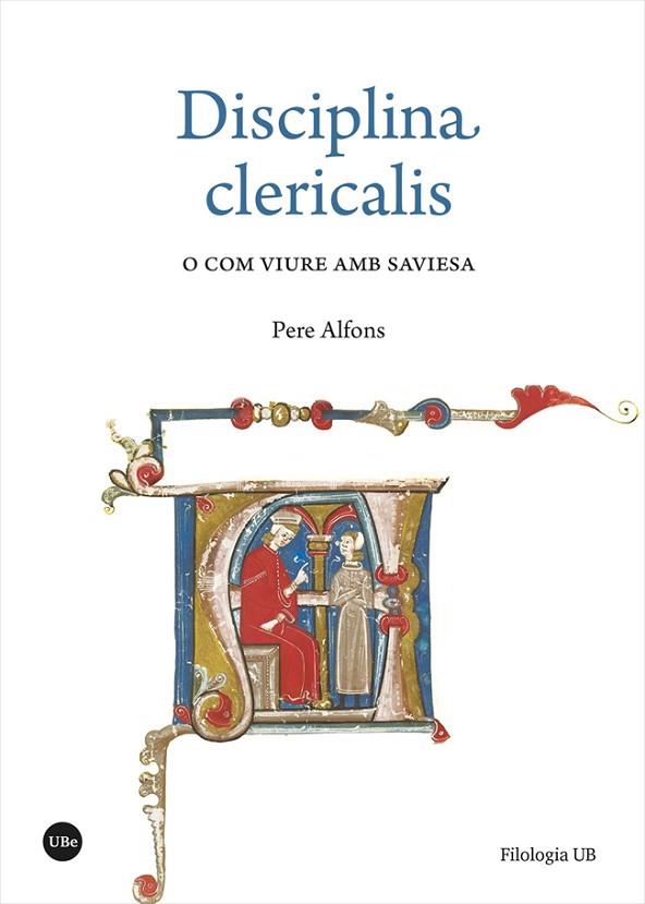 «DISCIPLINA CLERICALIS» O COM VIURE AMB SAVIESA | 9788491687894 | ALFONS, PERE | Llibres Parcir | Llibreria Parcir | Llibreria online de Manresa | Comprar llibres en català i castellà online