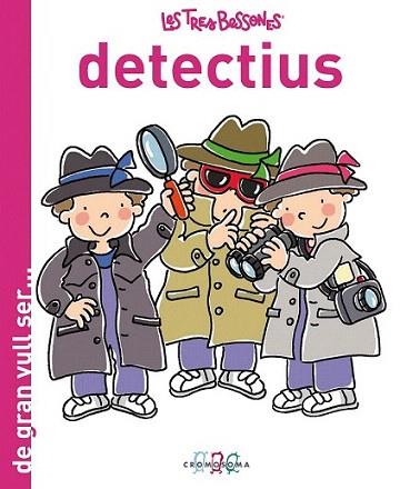 TRES BESSONES DETECTIUS col de gran vull ser ,,, | 9788415187264 | Llibres Parcir | Llibreria Parcir | Llibreria online de Manresa | Comprar llibres en català i castellà online