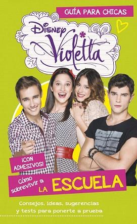 VIOLETTA. SOBREVIVIR A LA ESCUELA | 9788499515465 | DISNEY | Llibres Parcir | Llibreria Parcir | Llibreria online de Manresa | Comprar llibres en català i castellà online