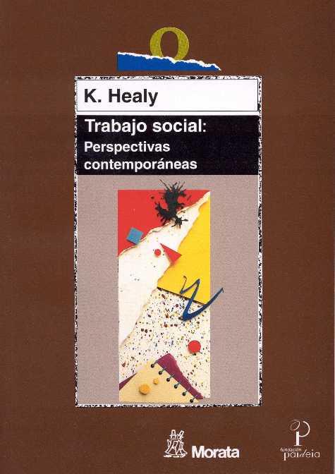 TRABAJO SOCIAL PERSPECTIVAS CONTEMPORANEAS | 9788471124616 | HEALY | Llibres Parcir | Llibreria Parcir | Llibreria online de Manresa | Comprar llibres en català i castellà online