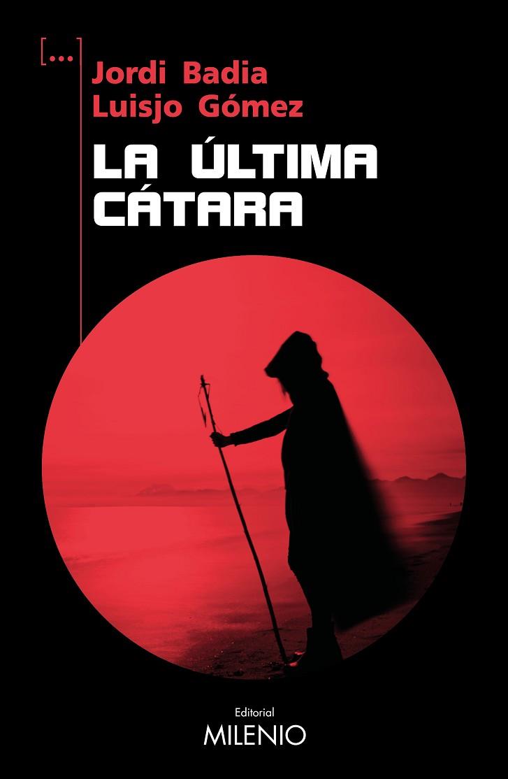 LA ÚLTIMA CÁTARA | 9788419884497 | BADIA PÉREZ, JORDI/GÓMEZ ÁLVAREZ, LUISJO | Llibres Parcir | Llibreria Parcir | Llibreria online de Manresa | Comprar llibres en català i castellà online