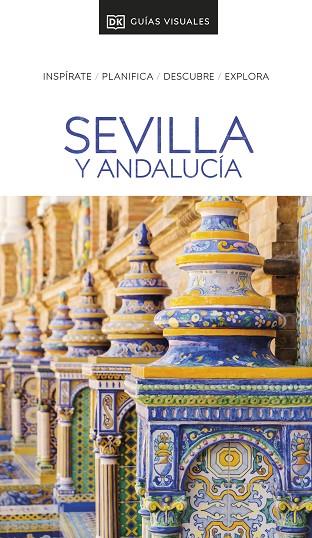 SEVILLA Y ANDALUCÍA (GUÍAS VISUALES) | 9780241721438 | DK | Llibres Parcir | Librería Parcir | Librería online de Manresa | Comprar libros en catalán y castellano online