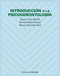 INTRODUCCION A LA PSICOGERONTOLOGIA | 9788436818963 | YUSTE ROSSELL NAZARIO RUBIO HERRERA RAMONA | Llibres Parcir | Llibreria Parcir | Llibreria online de Manresa | Comprar llibres en català i castellà online