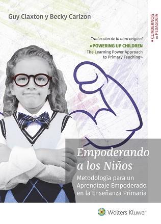 EMPODERANDO A LOS NIÑOS | 9788499872056 | CLAXTON, GUY / CARLZON, BECKY | Llibres Parcir | Llibreria Parcir | Llibreria online de Manresa | Comprar llibres en català i castellà online