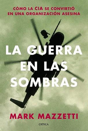 LA GUERRA EN LAS SOMBRAS | 9788498925906 | MARK MAZZETTI | Llibres Parcir | Llibreria Parcir | Llibreria online de Manresa | Comprar llibres en català i castellà online