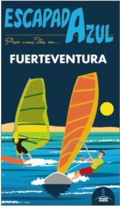 FUERTEVENTURA ESCAPADA AZUL | 9788416137817 | GARCÍA, JESÚS | Llibres Parcir | Librería Parcir | Librería online de Manresa | Comprar libros en catalán y castellano online