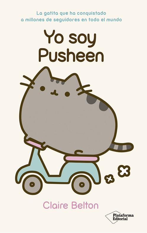 YO SOY PUSHEEN | 9788416429516 | BELTON, CLAIRE | Llibres Parcir | Llibreria Parcir | Llibreria online de Manresa | Comprar llibres en català i castellà online