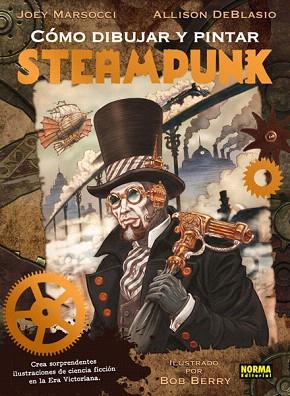 COMO DIBUJAR Y PINTAR STEAMPUNK | 9788467909265 | MARSOCCI,JOEY/DEBLASIO,ALLISON | Llibres Parcir | Llibreria Parcir | Llibreria online de Manresa | Comprar llibres en català i castellà online