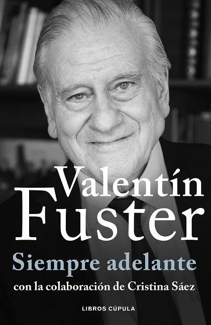 SIEMPRE ADELANTE | 9788448040611 | FUSTER, VALENTÍ | Llibres Parcir | Llibreria Parcir | Llibreria online de Manresa | Comprar llibres en català i castellà online