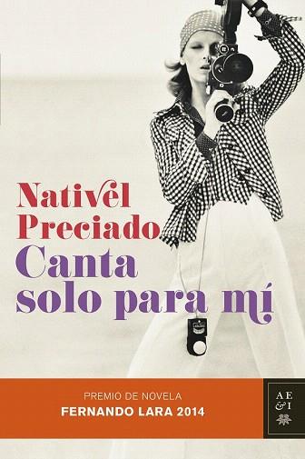 CANTA SOLO PARA MÍ | 9788408128847 | NATIVEL PRECIADO | Llibres Parcir | Llibreria Parcir | Llibreria online de Manresa | Comprar llibres en català i castellà online