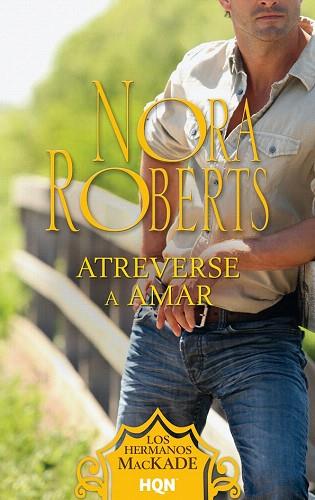 ATREVERSE A AMAR | 9788468739878 | ROBERTS, NORA | Llibres Parcir | Llibreria Parcir | Llibreria online de Manresa | Comprar llibres en català i castellà online