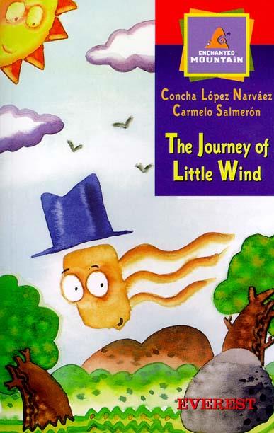 THE JOURNEY OF LITTLE WIND | 9788424180393 | LOPEZ NARVAEZ | Llibres Parcir | Llibreria Parcir | Llibreria online de Manresa | Comprar llibres en català i castellà online