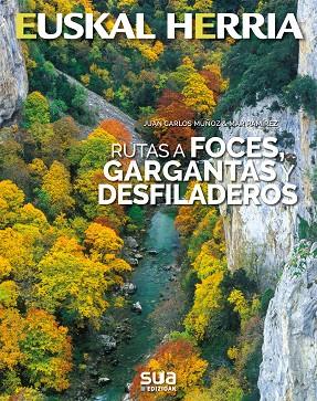 RUTAS A FOCES, GARGANTAS Y DESFILADEROS | 9788482166735 | MUÑOZ ROBREDO, JUAN CARLOS/RAMIREZ, MAR | Llibres Parcir | Llibreria Parcir | Llibreria online de Manresa | Comprar llibres en català i castellà online