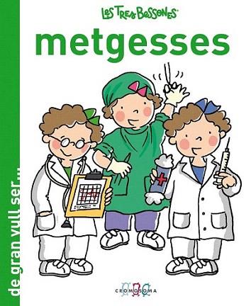 TRES BESSONES METGESSES col de gran vull ser ... | 9788415187257 | Llibres Parcir | Llibreria Parcir | Llibreria online de Manresa | Comprar llibres en català i castellà online