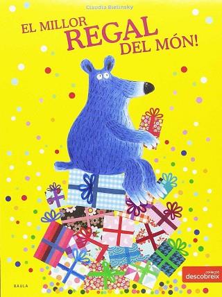 EL MILLOR REGAL DEL MÓN | 9788447932726 | BIELINSKY, CLAUDIA | Llibres Parcir | Llibreria Parcir | Llibreria online de Manresa | Comprar llibres en català i castellà online