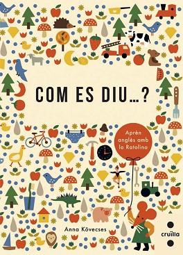 COM ES DIU...? APREN ANGLES AMB LA RATOLINA | 9788466139809 | KÖVECSES, ANNA | Llibres Parcir | Llibreria Parcir | Llibreria online de Manresa | Comprar llibres en català i castellà online