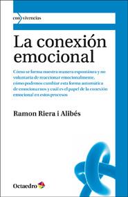 LA CONEXION EMOCIONAL | 9788499211688 | RIERA ALIBES RAMON | Llibres Parcir | Llibreria Parcir | Llibreria online de Manresa | Comprar llibres en català i castellà online