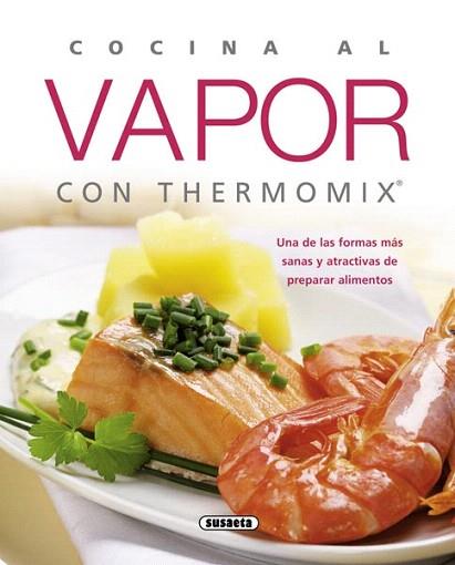 Cocina al vapor con thermomix | 9788467713510 | Susaeta, Equipo | Llibres Parcir | Llibreria Parcir | Llibreria online de Manresa | Comprar llibres en català i castellà online