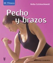 PECHO Y BRAZOS | 9788425515835 | CZICHOSCHEWSKI HEIKO | Llibres Parcir | Llibreria Parcir | Llibreria online de Manresa | Comprar llibres en català i castellà online