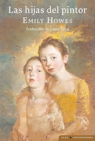 LAS HIJAS DEL PINTOR | 9788411780650 | HOWES, EMILY | Llibres Parcir | Llibreria Parcir | Llibreria online de Manresa | Comprar llibres en català i castellà online