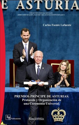 PREMIOS PRÍNCIPE DE ASTURIAS. PROTOCOLO Y ORGANIZACIÓN DE UNA CEREMONIA UNIVERSAL | PODI67740 | FUENTE LAFUENTE  CARLOS | Llibres Parcir | Llibreria Parcir | Llibreria online de Manresa | Comprar llibres en català i castellà online