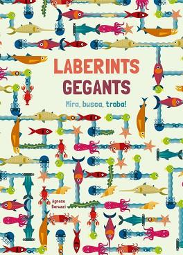 LABERINTS GEGANTS (VVKIDS) | 9788468251943 | A. BARUZZI | Llibres Parcir | Llibreria Parcir | Llibreria online de Manresa | Comprar llibres en català i castellà online