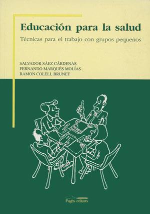 EDUCACION PARA LA SALUD | 9788479352363 | SAEZ CARDENAS | Llibres Parcir | Llibreria Parcir | Llibreria online de Manresa | Comprar llibres en català i castellà online