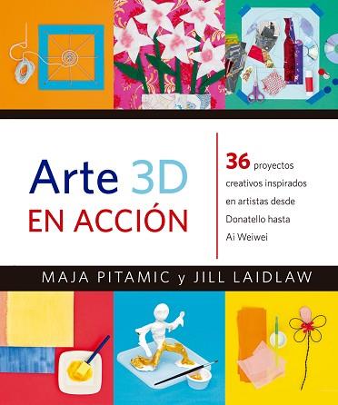 ARTE 3D EN ACCION | 9788426143488 | PITAMIC, MAJA/LAIDLAW, JILL | Llibres Parcir | Llibreria Parcir | Llibreria online de Manresa | Comprar llibres en català i castellà online