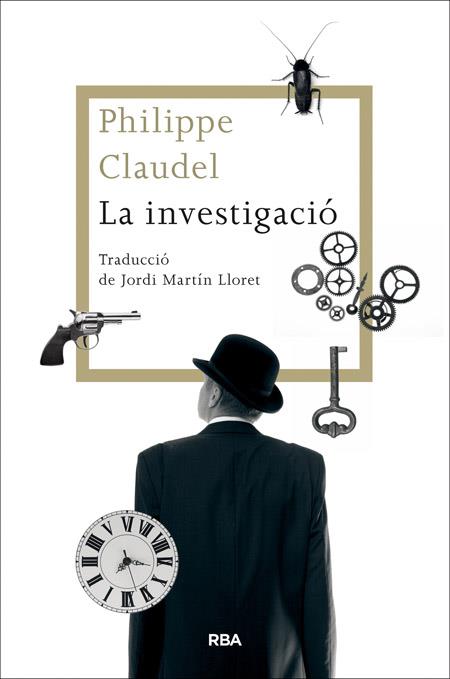 LA INVESTIGACIÓ | 9788482646770 | CLAUDEL , PHILIPPE | Llibres Parcir | Llibreria Parcir | Llibreria online de Manresa | Comprar llibres en català i castellà online