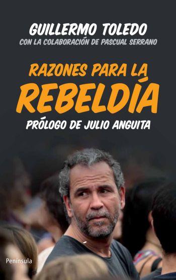 RAZONES PARA LA REBELDIA | 9788499421223 | TOLEDO GUILLERMO | Llibres Parcir | Llibreria Parcir | Llibreria online de Manresa | Comprar llibres en català i castellà online