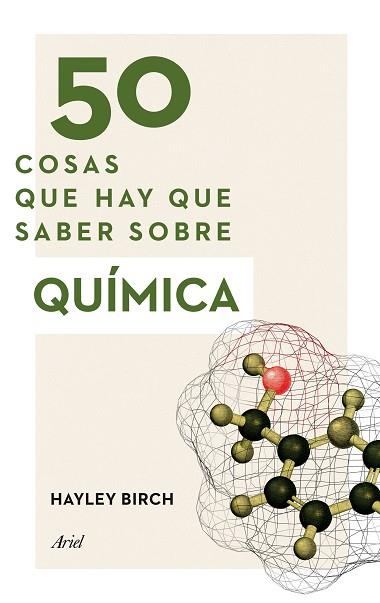 50 COSAS QUE HAY QUE SABER SOBRE QUÍMICA | 9788434423084 | HAYLEY BIRCH | Llibres Parcir | Llibreria Parcir | Llibreria online de Manresa | Comprar llibres en català i castellà online