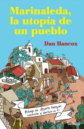 MARINALEDA, LA UTOPÍA DE UN PUEBLO | 9788423417629 | DAN HANCOX | Llibres Parcir | Librería Parcir | Librería online de Manresa | Comprar libros en catalán y castellano online