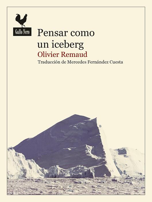 PENSAR COMO UN ICEBERG | 9788416529971 | REMAUD, OLIVIER | Llibres Parcir | Llibreria Parcir | Llibreria online de Manresa | Comprar llibres en català i castellà online