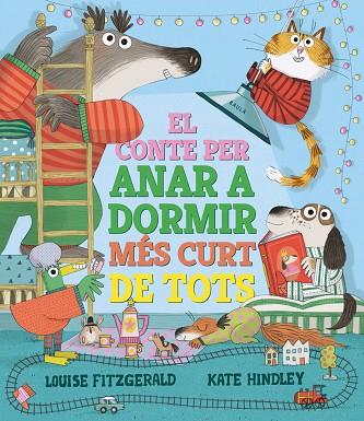 EL CONTE PER ANAR A DORMIR MÉS CURT DE TOTS | 9788447950690 | FITZGERALD, LOUISE | Llibres Parcir | Llibreria Parcir | Llibreria online de Manresa | Comprar llibres en català i castellà online