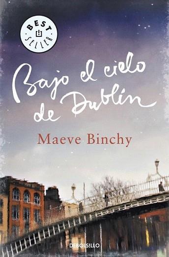 Bajo el  cielo de Dublín | 9788499897202 | BINCHY,MAEVE | Llibres Parcir | Llibreria Parcir | Llibreria online de Manresa | Comprar llibres en català i castellà online