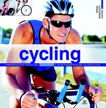 CYCLING | 9788466229593 | BARRIGUETE CASTRO, ISMAEL | Llibres Parcir | Llibreria Parcir | Llibreria online de Manresa | Comprar llibres en català i castellà online